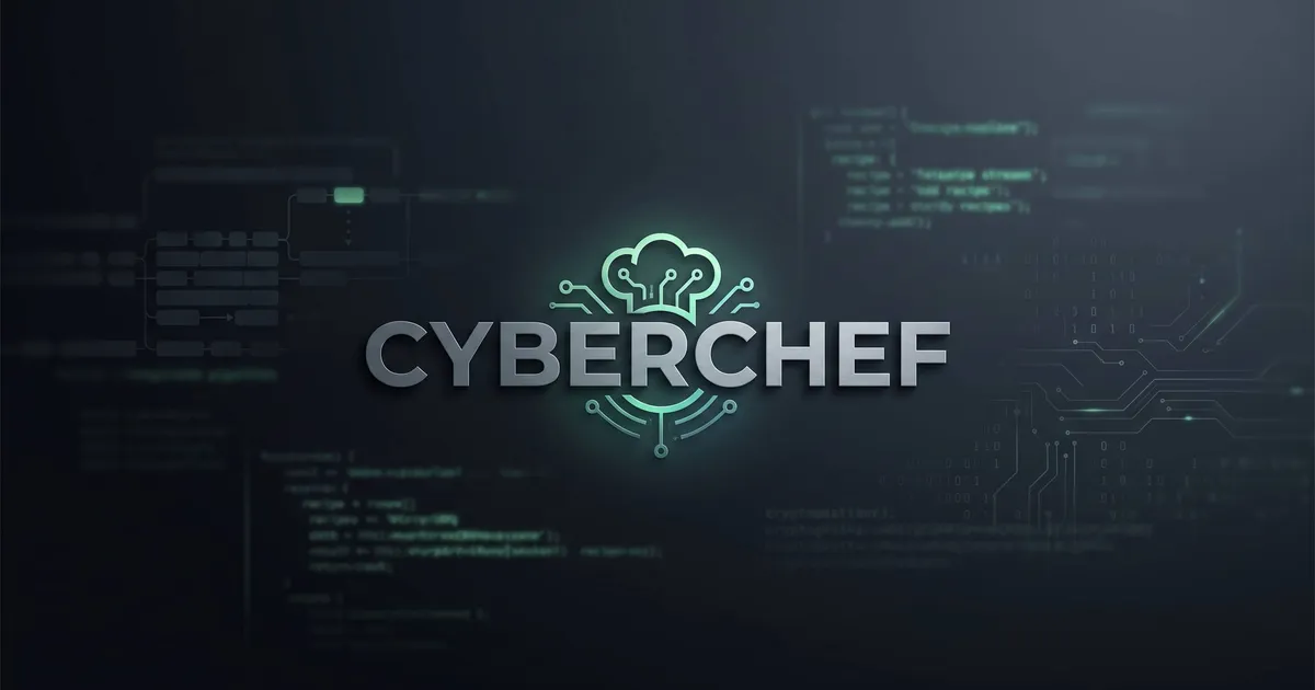 CyberChef: The Cyber Swiss Army Knife for Modern Security Analysts